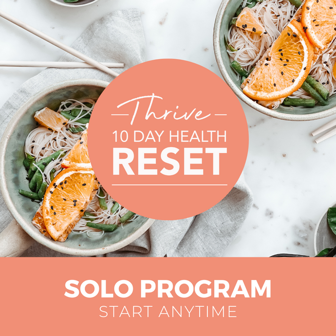 Thrive 10-day Health Reset: Start anytime!